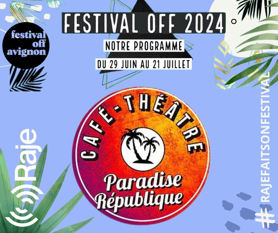 RAJE FAIT SON FESTIVAL JOUR 2 : Programmation LE PARADISE REPUBLIQUE / Elisa Massart au micro de Pierre AVRIL